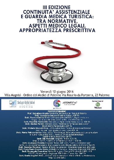 III Edizione Continuità Assistenziale e guardia medica turistica: tra normative, aspetti medico legali, appropriatezza prescrittiva 