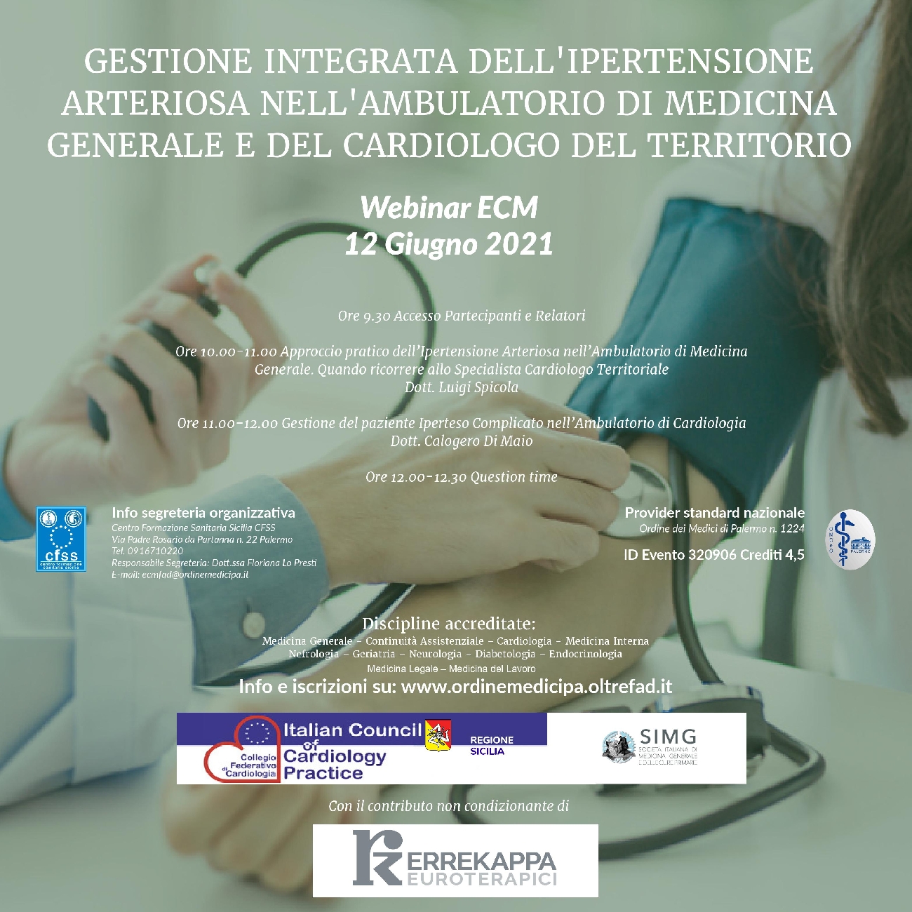 Webinar ECM: GESTIONE INTEGRATA DELL'IPERTENSIONE ARTERIOSA NELL'AMBULATORIO DI MEDICINA GENERALE E DEL CARDIOLOGO DEL TERRITORIO