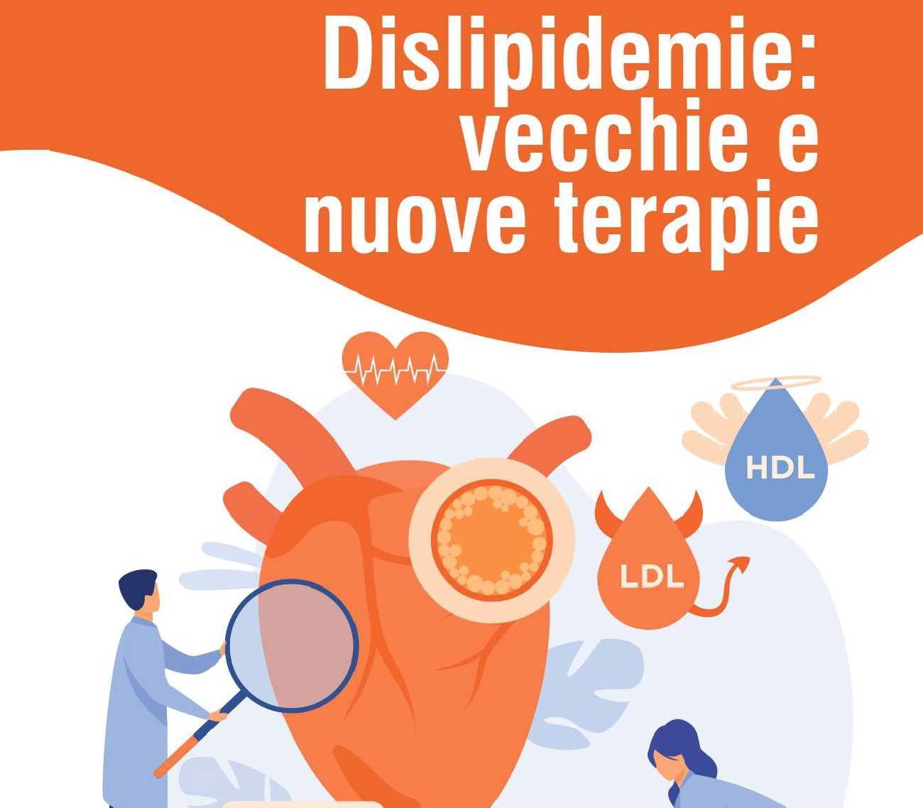 Dislipidemie: vecchie e nuove terapie 