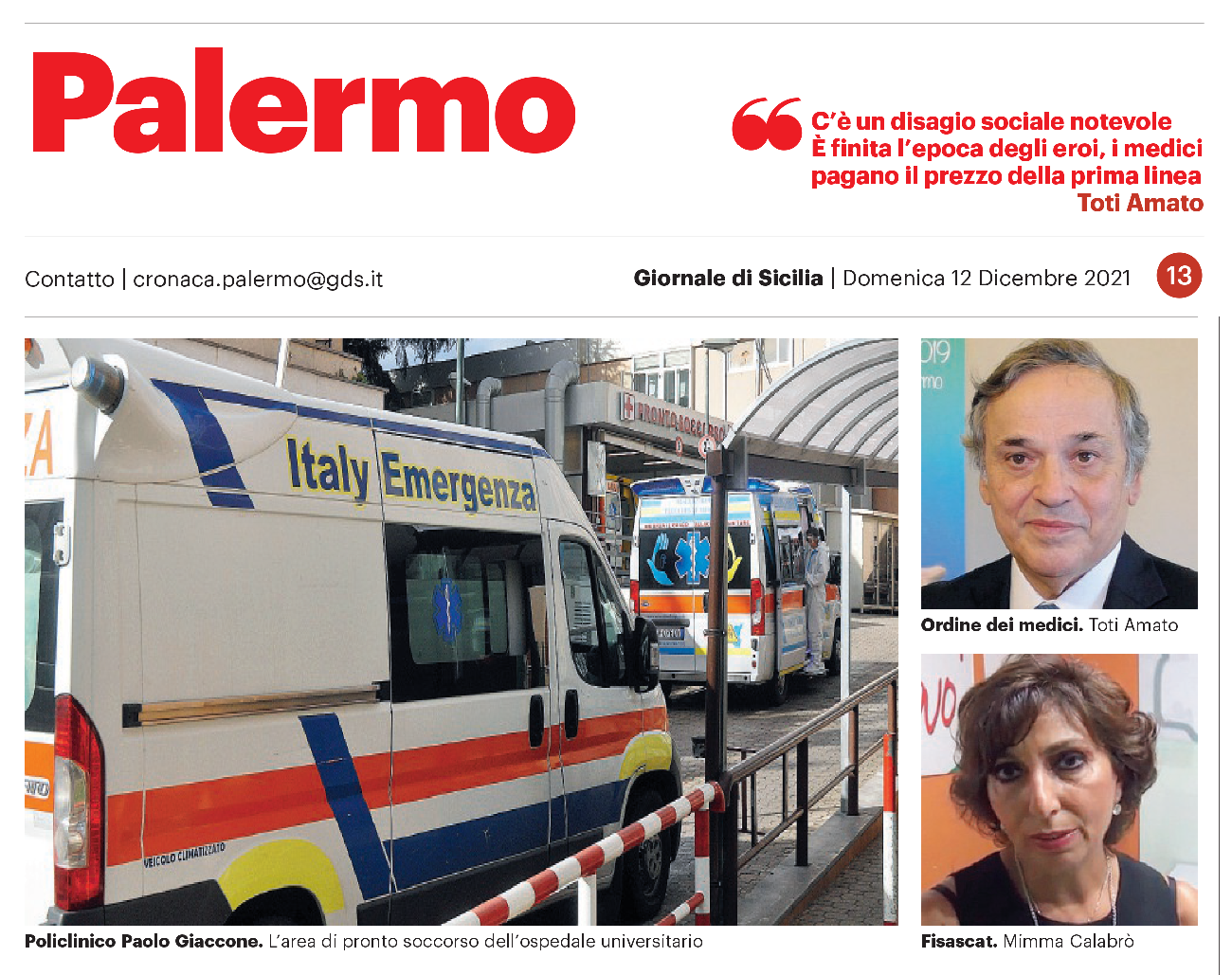 Gds: Trincea al pronto soccorso Medico e metronotte picchiati