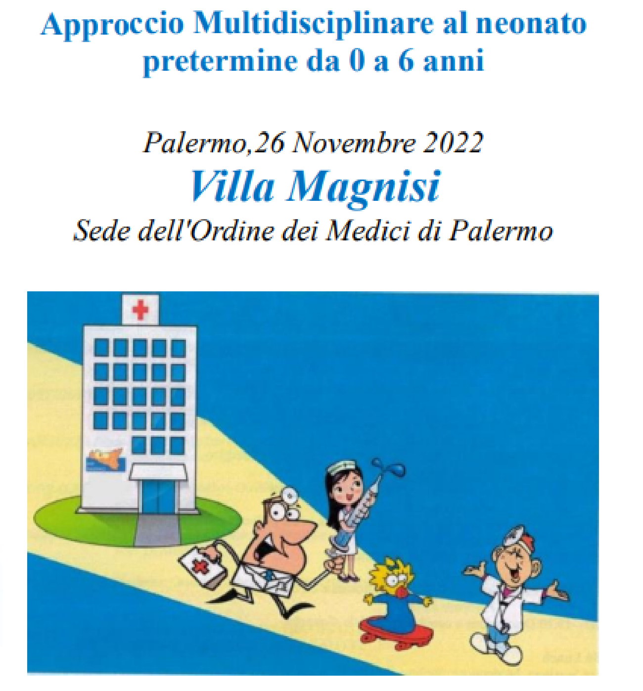 Approccio Multidisciplinare al neonato
pretermine da 0 a 6 anni