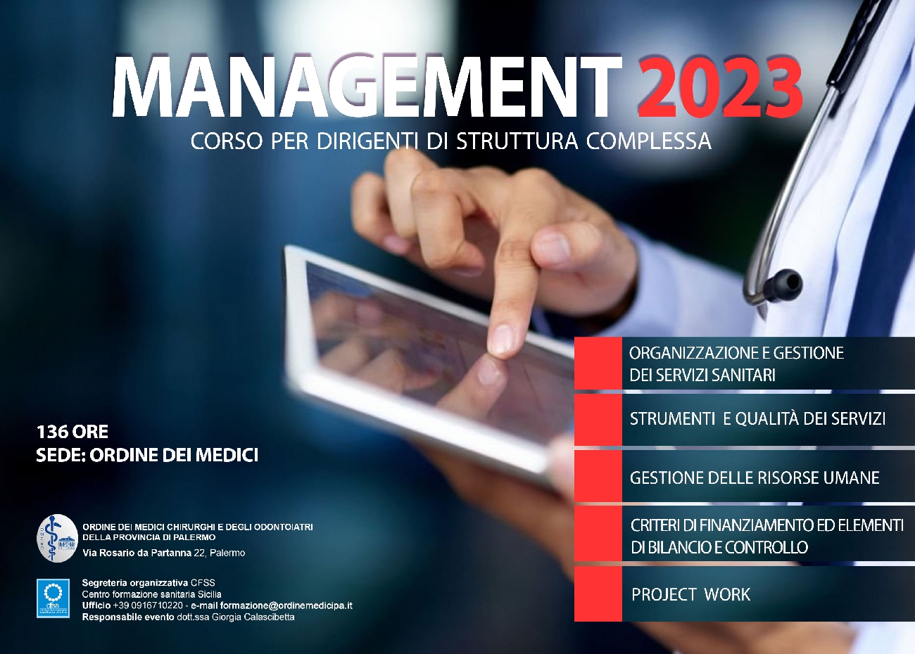 Corso per Dirigenti di Struttura Complessa: Organizzazione e Gestione dei Sevizi Sanitari - Strumenti e Qualità dei Servizi - Gestione delle Risorse Umane - Criteri di Finanziamento ed Elementi di Bilancio e Controllo - Project Work - OTT. 2023