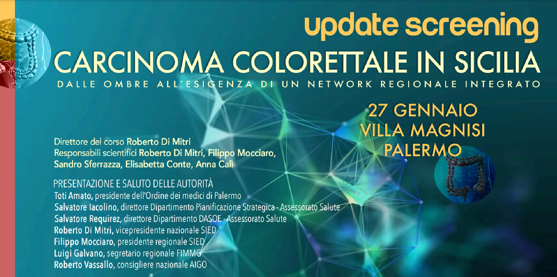 Update sullo screening per il carcinoma colorettale in Sicilia: dalle ombre all'esigenza di un network regionale integrato 