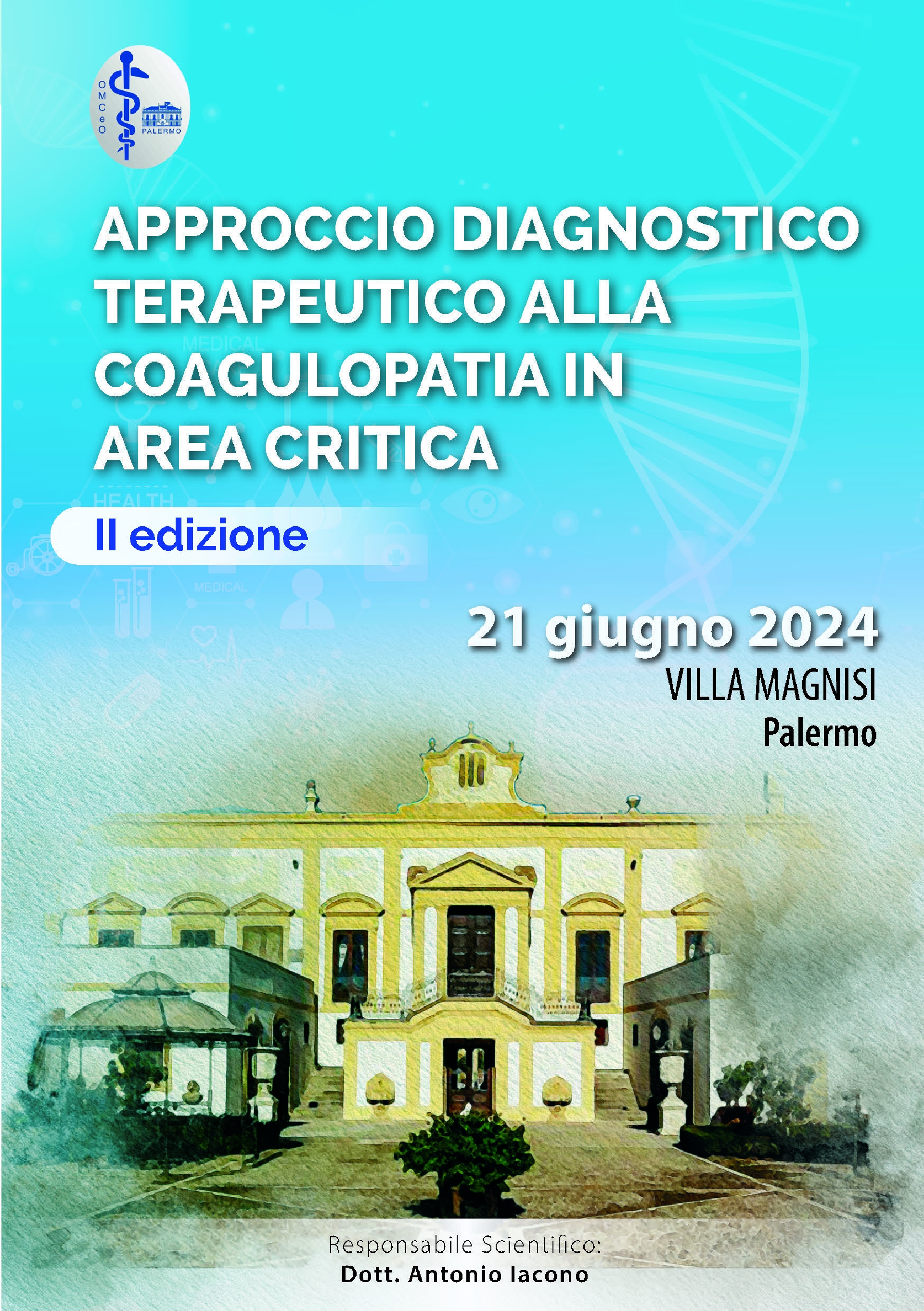 APPROCCIO DIAGNOSTICO TERAPEUTICO ALLA COAGULOPATIA IN AREA CRITICA 