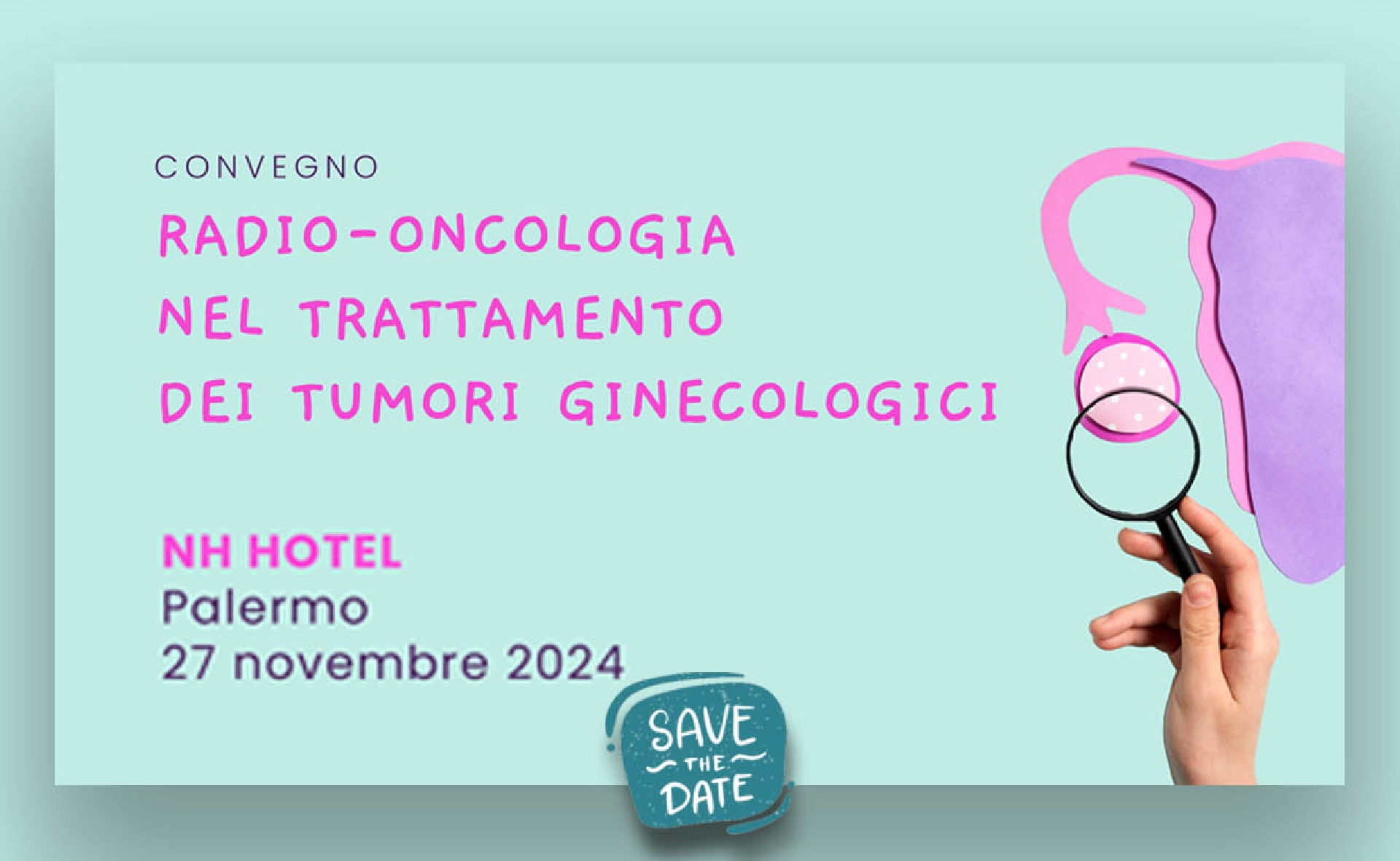 RADIO-ONCOLOGIA E TUMORI GINECOLOGICI: LE NUOVE FRONTIERE AL CENTRO DI UN CONGRESSO