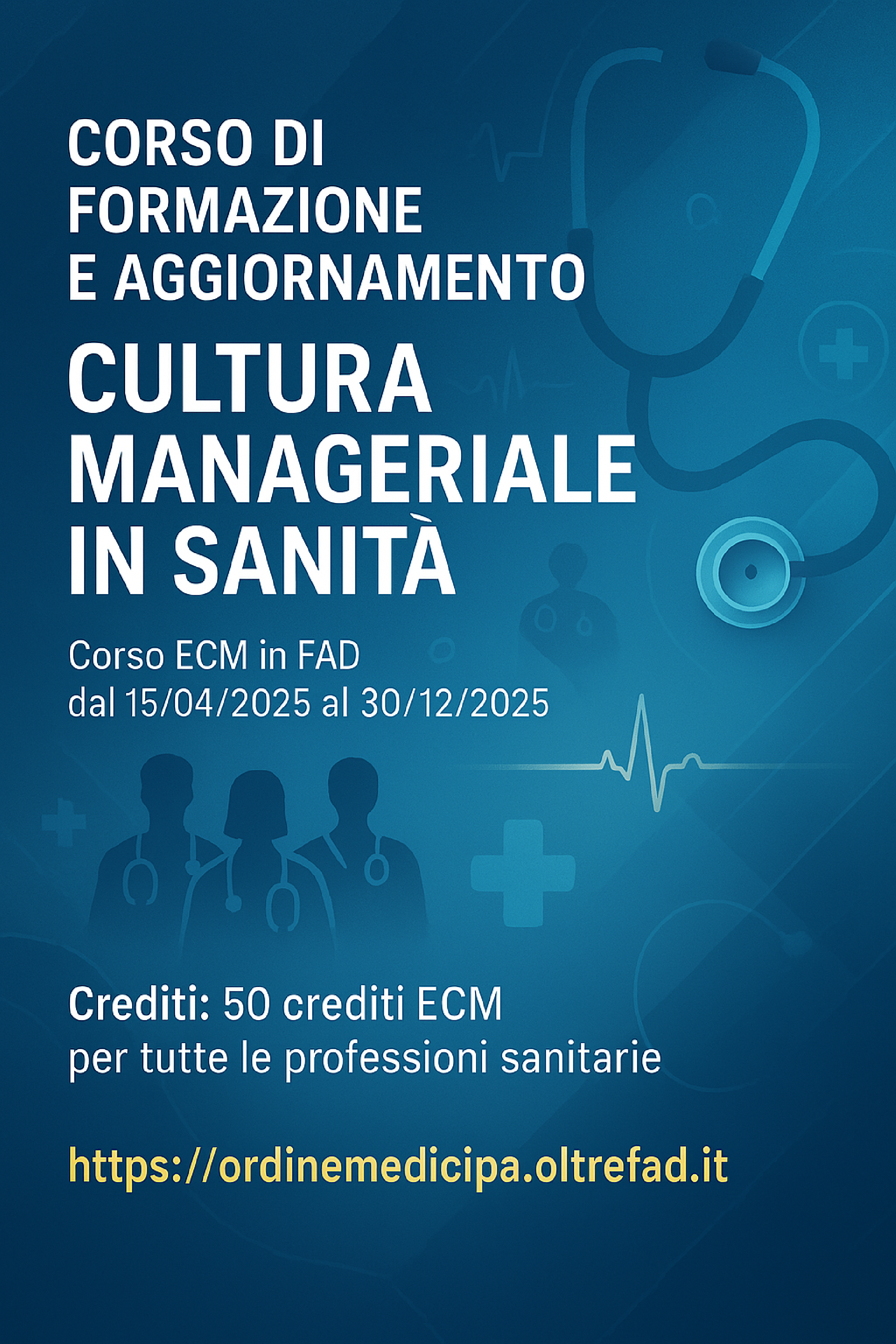 CORSO DI FORMAZIONE E AGGIORNAMENTO CULTURA MANAGERIALE IN SANITA'