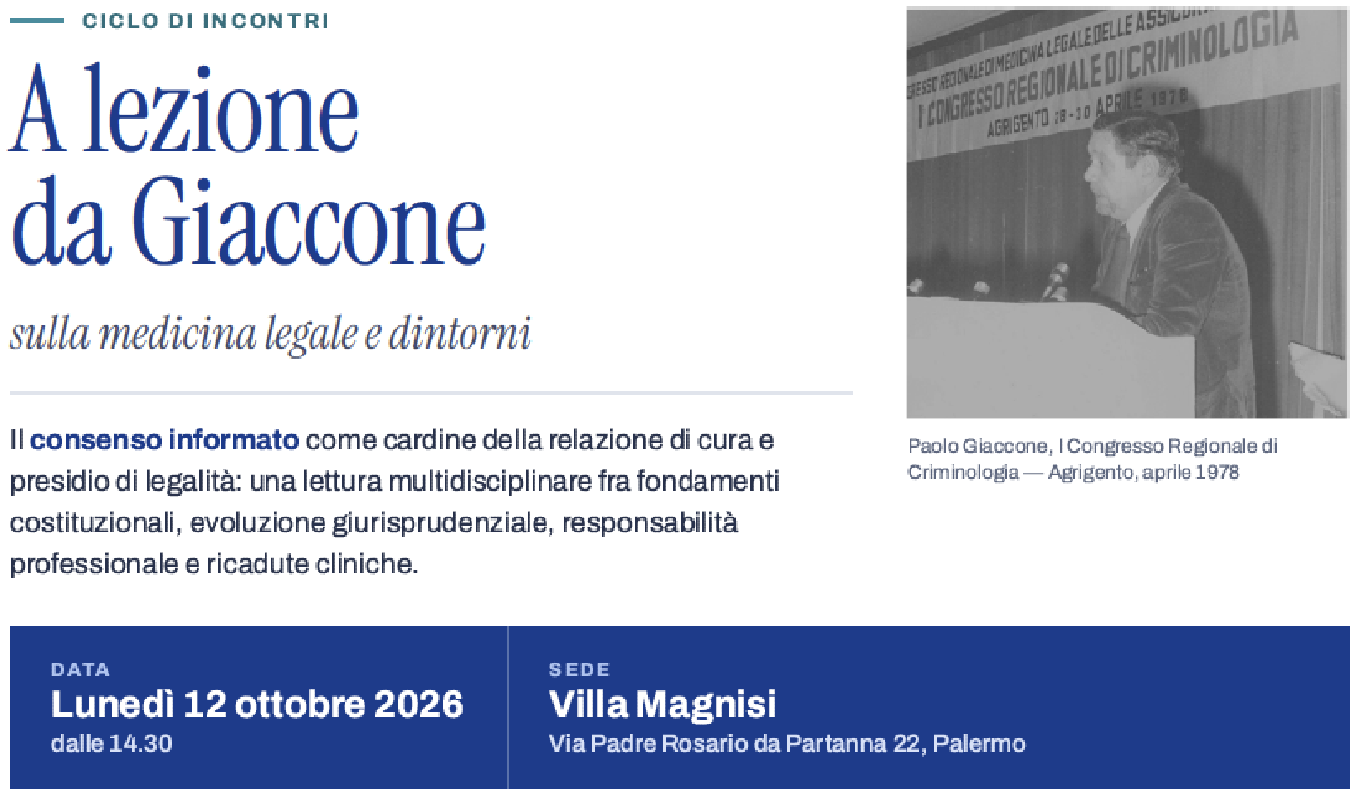 Ciclo di Incontri
A lezione da Giaccone
sulla medicina legale e dintorni